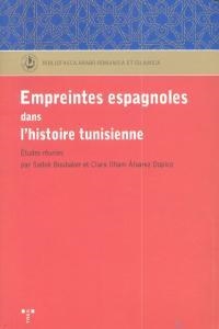 EMPREINTES ESPAGNOLES DANS L'HISTOIRE TUNISIENNE | 9788497046121 | BOUBAKER, SADOK / ÁLVAREZ DOPICO, CLARA ILHAM