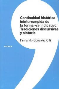 CONTINUIDAD HISTÓRICA ININTERRUMPIDA DE LA FORMA -RA INDICATIVO | 9788431328733 | GONZÁLEZ OLLÉ, FERNANDO