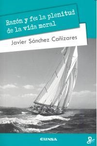 RAZÓN Y FE | 9788431329051 | SÁNCHEZ CAÑIZARES, JAVIER