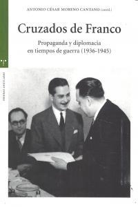 CRUZADOS DE FRANCO | 9788497047395 | MORENO CANTANO, ANTONIO CÉSAR