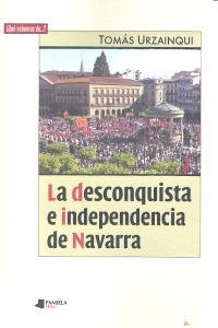 DESCONQUISTA E INDEPENDENCIA DE NAVARRA, LA | 9788476817742 | URZAINQUI MINA, TOMÁS