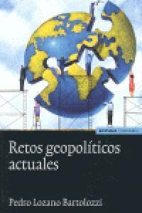 RETOS GEOPOLÍTICOS ACTUALES | 9788431329235 | LOZANO BARTOLOZZI, PEDRO