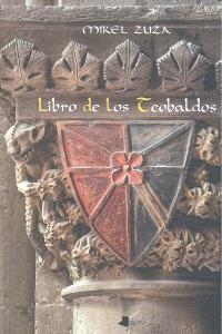 LIBRO DE LOS TEOBALDOS | 9788476817797 | ZUZA VINIEGRA, MIKEL