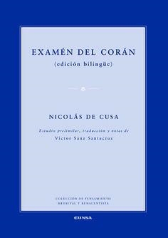 EXAMEN DEL CORÁN (EDICIÓN BILIGÜE) | 9788431329297 | NICOLÁS DE CUSA