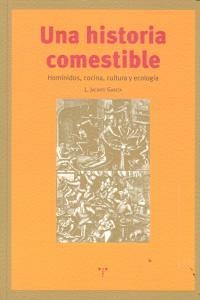 HISTORIA COMESTIBLE, UNA | 9788497047173 | GARCÍA, LUIS JACINTO