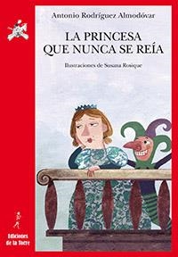 PRINCESA QUE NUNCA SE REÍA, LA | 9788479606602 | RODRÍGUEZ ALMODÓVAR, ANTONIO