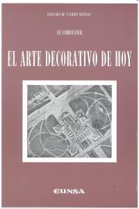 ARTE DECORATIVO DE HOY, EL | 9788431329532 | JEANNERET-GRIS, CHARLES ÉDOUARD