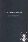 CAIXA NEGRA, LA | 9788494289729 | ROQUER GONZÁLEZ, JOSEP MARIA