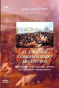 ESPAÑOL COMO SOLDADO ARGENTINO, EL | 9788479605780 | TORRES, JUAN LUCIO
