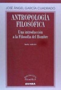 ANTROPOLOGÍA FILOSÓFICA | 9788431329754 | GARCÍA CUADRADO, JOSÉ ÁNGEL
