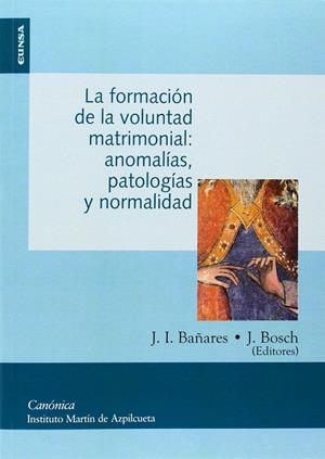 FORMACIÓN DE LA VOLUNTAD MATRIMONIAL, LA | 9788431329730 | BAÑARES PARERA, JUAN IGNACIO / BOSCH CARRERA, JORDI