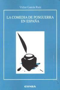 COMEDIA DE POSGUERRA EN ESPAÑA, LA | 9788431329686 | GARCÍA RUIZ, VÍCTOR