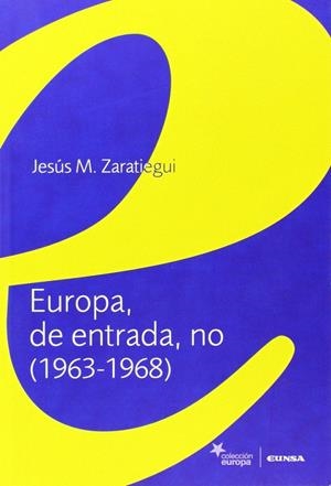 EUROPA, DE ENTRADA, NO (1963-1968) | 9788431329778 | ZARATIEGUI LABIANO, JESÚS MARÍA