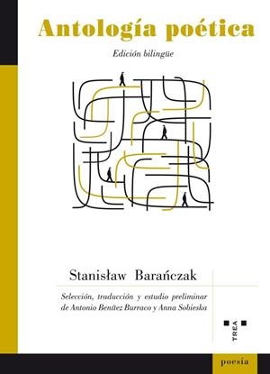 ANTOLOGÍA POÉTICA. STANISLAW BARANCZAK | 9788497047517 | BARANCZAK, STANISLAW