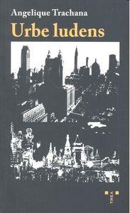 URBE LUDENS | 9788497047081 | TRACHANA, ANGELIQUE