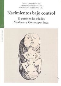 NACIMIENTOS BAJO CONTROL | 9788497047685 | GARCÍA GALÁN, SONIA / MEDINA QUINTANA, SILVIA / SUÁREZ SUÁREZ, CARMEN