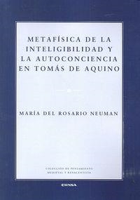 METAFÍSICA DE LA INTELIGIBILIDAD Y LA AUTOCONCIENCIA EN TOMÁS DE AQUINO | 9788431329952 | NEUMAN, MARÍA DEL ROSARIO