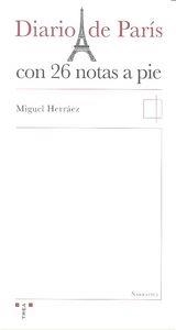 DIARIO DE PARÍS CON 26 NOTAS A PIE | 9788497048217 | HERRÁEZ SERRA, MIGUEL