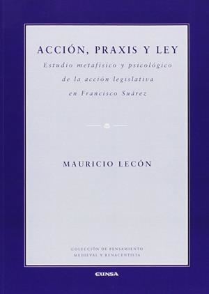 ACCIÓN, PRAXIS Y LEY | 9788431330194 | LECÓN ROSALES, MAURICIO