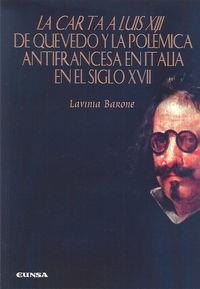 CARTA A LUIS XIII DE QUEVEDO Y LA POLÉMICA ANTIFRANCESA EN ITALIA EN EL SIGLO XVII, LA | 9788431330163 | BARONE, LAVINIA