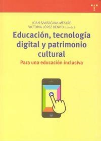 EDUCACIÓN, TECNOLOGÍA DIGITAL Y PATRIMONIO CULTURAL | 9788497048514
