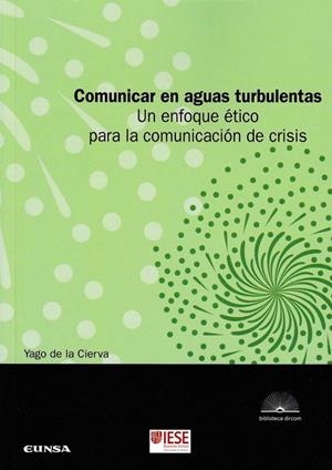 COMUNICAR EN AGUAS TURBULENTAS | 9788431330323 | DE LA CIERVA ÁLVAREZ DE SOTOMAYOR, YAGO