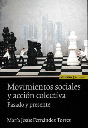 MOVIMIENTOS SOCIALES Y ACCIÓN COLECTIVA. PASADO Y PRESENTE | 9788431330316 | FERNÁNDEZ TORRES, MARÍA JESÚS