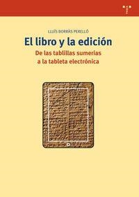 LIBRO Y LA EDICIÓN, EL | 9788497048316 | BORRÀS PERELLÓ, LLUÍS