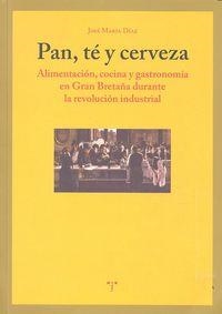 PAN, TÉ Y CERVEZA | 9788497046596 | DÍAZ RODRIGUEZ, JOSÉ MARÍA