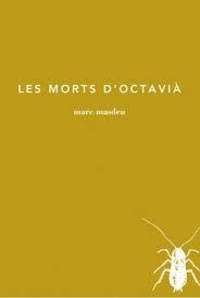 MORTS D'OCTAVIÀ, LES | 9788494329449 | MASDEU ESCUDER, MARC