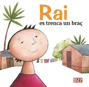 RAI ES TRENCA UN BRAÇ | 9788415802525 | FUNDACIÓ PAU I SOLIDARITAT - PAÍS VALENCIÀ