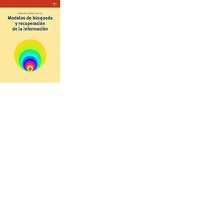 MODELOS DE BÚSQUEDA Y RECUPERACIÓN DE INFORMACIÓN | 9788497048804 | CRUZ GIL, MARÍA DEL CARMEN