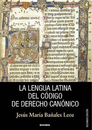 LENGUA LATINA DEL CÓDIGO DE DERECHO CANÓNICO, LA | 9788431330972 | BAÑALES LEOZ, JOSÉ MARÍA