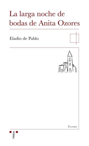 LARGA NOCHE DE BODAS DE ANITA OZORES, LA | 9788497049535 | DE PABLO LÓPEZ, ELADIO