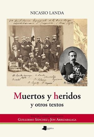 MUERTOS Y HERIDOS Y OTROS TEXTOS | 9788476819364 | LANDA Y ÁLVAREZ DE CARVALLO, NICASIO