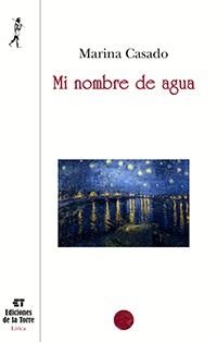 MI NOMBRE DE AGUA | 9788479607784 | CASADO HERNÁNDEZ, MARINA