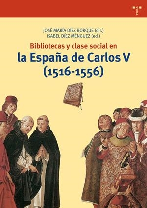 BIBLIOTECAS Y CLASE SOCIAL EN LA ESPAÑA DE CARLOS V (1516-1556) | 9788497049474