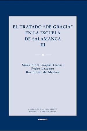 TRATADO "DE GRACIA" EN LA ESCUELA DE SALAMANCA, EL | 9788431331382 | SARMIENTO FRANCO, AUGUSTO / ZORROZA HUARTE, MARIA IDOYA