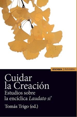 CUIDAR LA CREACION | 9788431331504 | TRIGO OUBIÑA, TOMAS