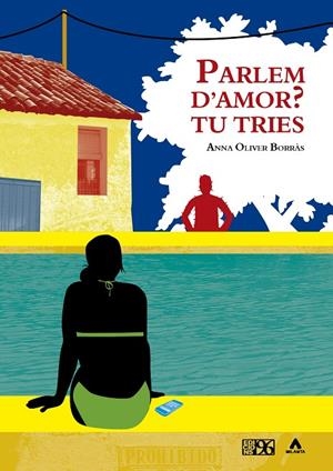 PARLEM D'AMOR? TU TRIES | 9788415802846 | OLIVER BORRÀS, ANNA