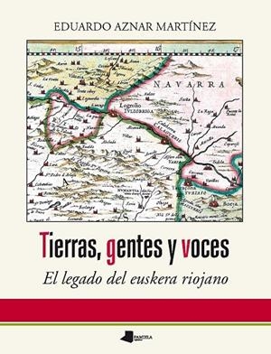TIERRAS, GENTES Y VOCES | 9788491720065 | AZNAR MARTÍNEZ, EDUARDO