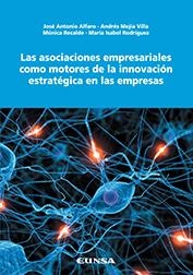 ASOCIACIONES EMPRESARIALES COMO MOTORES DE LA INNOVACIÓN ESTRATEGICA, LAS | 9788431331788 | ALFARO, JOSE ANTONIO