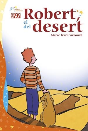 ROBERT, EL DEL DESERT | 9788415802815 | FERRI CARBONELL, MERXE