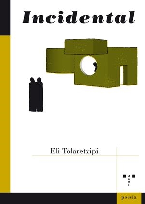 INCIDENTAL | 9788497049658 | TOLARETXIPI LERCHUNDI, ELI