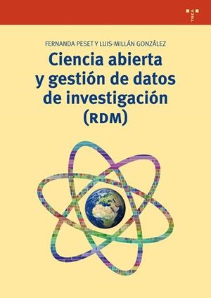 CIENCIA ABIERTA Y GESTIÓN DE DATOS DE INVESTIGACIÓN (RDM) | 9788497049078 | GONZÁLEZ MORENO, LUIS-MILLÁN / PESET MANCEBO, FERNANDA