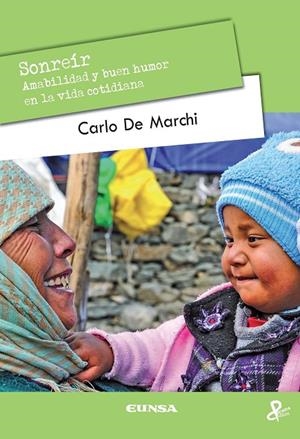 SONREIR. AMABILIDAD Y BUEN HUMOR EN LA VIDA COTIDIANA | 9788431331733 | DE MARCHI, CARLO