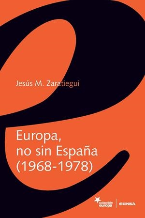 EUROPA, NO SIN ESPAÑA | 9788431331832 | ZARATIEGUI LABIANO, JESÚS MARÍA
