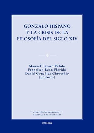 GONZALO HISPANO Y LA CRISIS DE LA FILOSOFIA DEL SIGLO XIV | 9788431331894 | GONZÁLEZ GINOCCHIO, DAVID