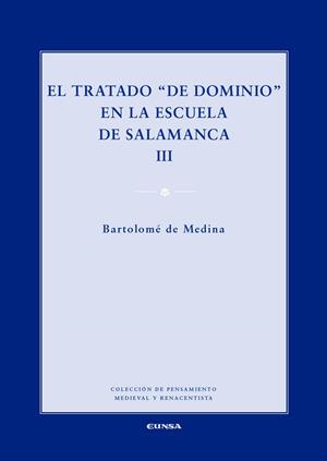 TRATADO "DE DOMINIO" EN LA ESCUELA DE SALAMANCA, VOL. III, EL | 9788431331795 | SARMIENTO FRANCO, AUGUSTO