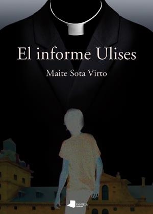 INFORME ULISES, EL | 9788476819807 | SOTA VIRTO, MAITE